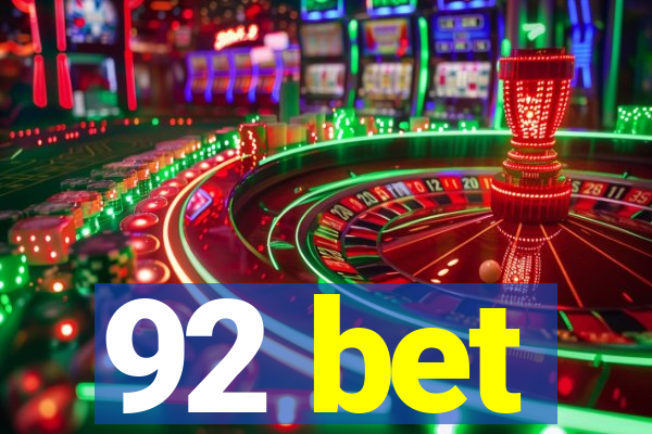 92 bet